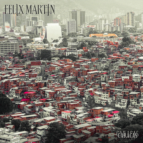 Felix Martin : Caracas